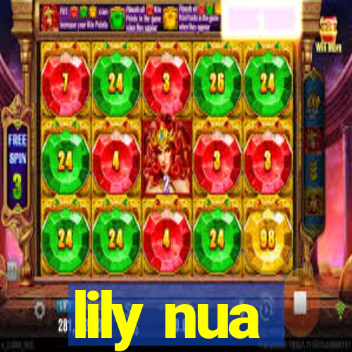 lily nua